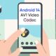 Android 14 AV1 video coding
