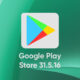 Google Play Store 31.5.16