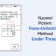 Huawei face unlocking patent