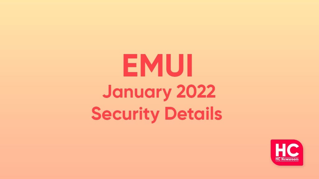 January 2022 EMUI security